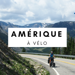 Amérique à vélo - cyclotourisme amérique - amérique du nord - amérique du sud- la cyclonomade - cyclotourisme - voyage à vélo - québec à vélo - véloroute des monarques - états-unis à vélo - Mexique à vélo - Canada à vélo - Patagonie à vélo