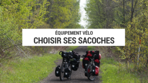 sacoches cyclotourisme - sacoches voyage vélo - sacoches vélo - blog cyclotourisme - conseil cyclotourisme