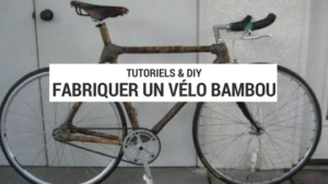 blog cyclotourisme - site cyclotourisme - conseils cyclotourisme - fabriquer son vélo - vélo bambou - tutoriel vélo bambou - diy vélo bambou - diy vélo - diy velo cyclotourisme