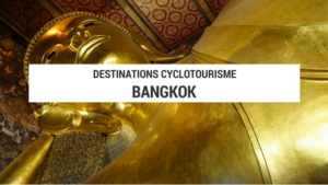 bangkok a vélo - cyclotourisme bangkok - cyclotourisme thailande - plateforme cyclotourisme - la cyclonomade - blogue cyclotourisme - blog cyclotourisme