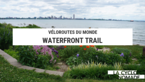 waterfront trail - cyclotourisme - voyager à vélo - la cyclonomade
