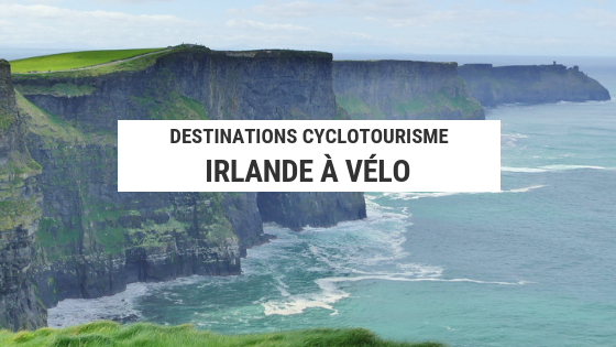 irlande à vélo - cyclotourisme irlande - falaises de moher - cyclotourisme - voyage à vélo - la cyclonomade