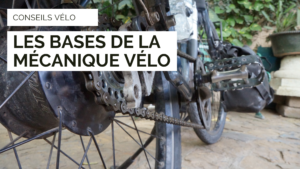mécanique vélo - cyclotourisme - voyager à vélo - laura la cyclonomade