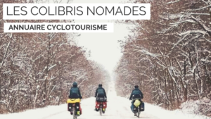 les colibris nomades - blogue cyclotourisme - tour du monde à vélo - voyage à vélo - cyclotourisme - la cyclonomade