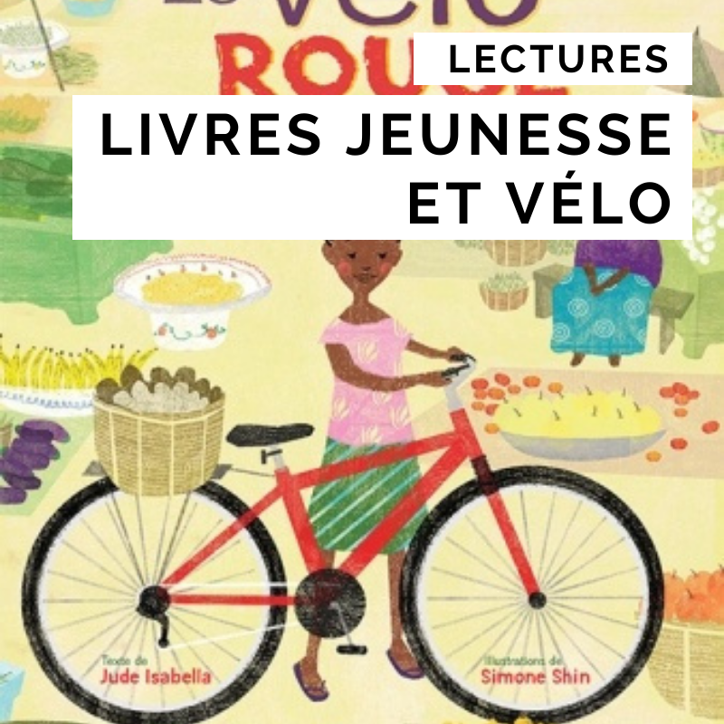 livres jeunesse et vélo - cyclotourisme - voyager à vélo avec des enfants - la cyclonomade