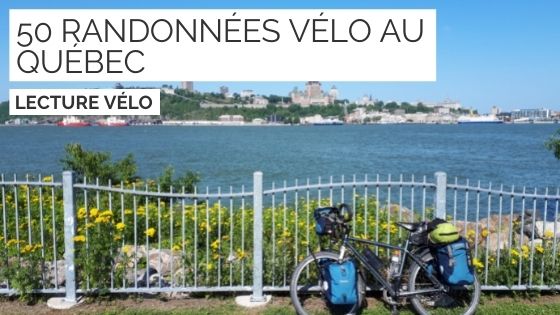 50 Randonnées à vélo au Québec