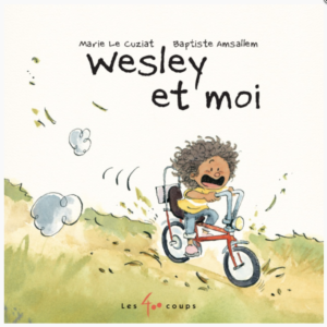 Wesley et moi - livre jeunesse - livre vélo - blogue cyclotourisme - blog cyclotourisme - la cyclonomade