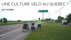Bicy'Québec #1 - culture vélo au Québec