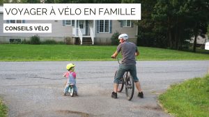 voyager à vélo en famille - cyclotourisme - voyage à vélo - vélo aventure - aventure famille - voyage famille - cyclotourisme famille- la cyclonomade