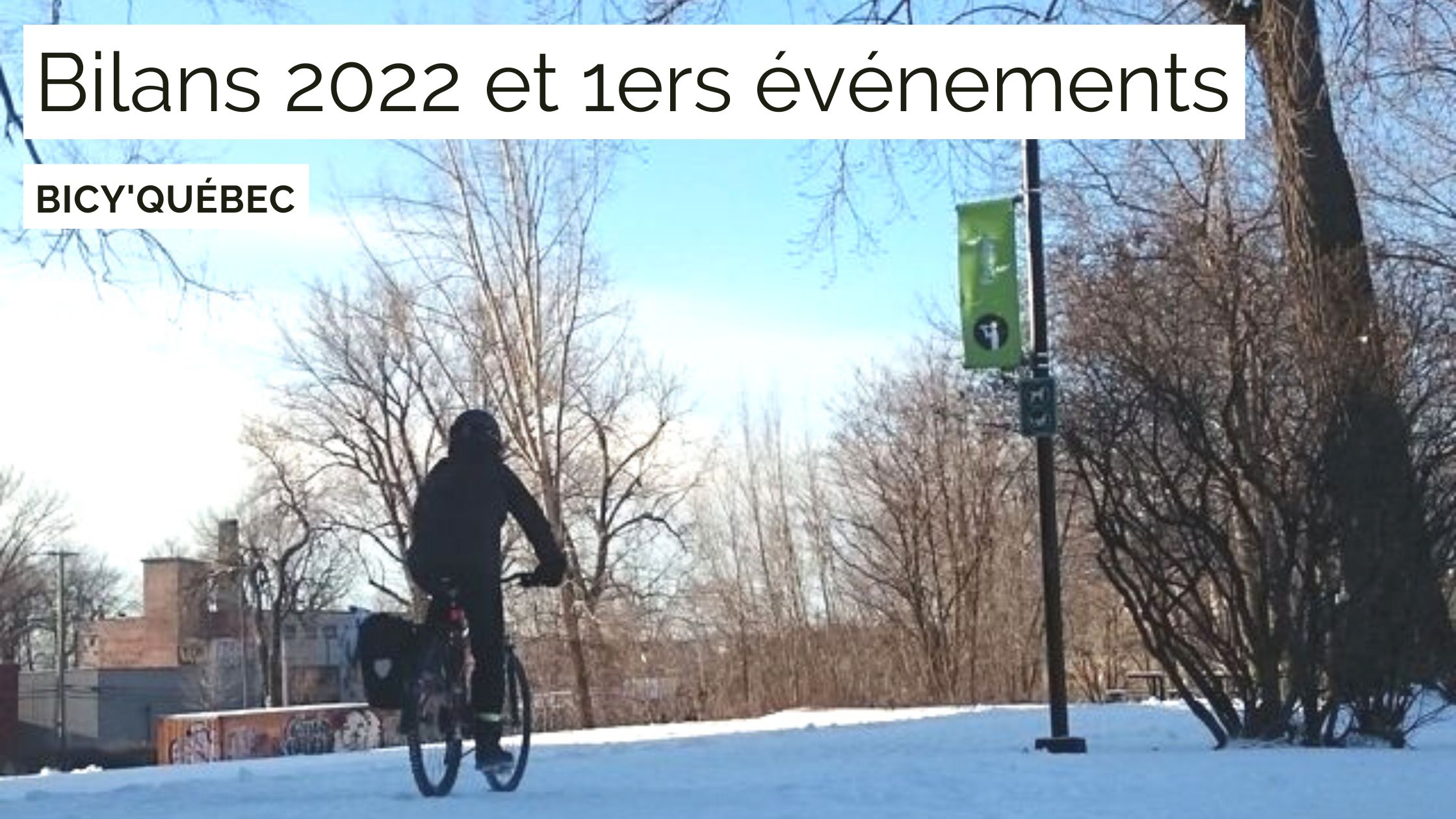 Bicy’Québec #6 – Bilans vélo 2022 et 1ers événements 2023