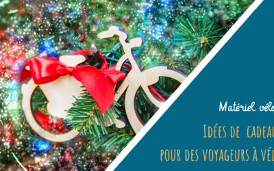 Des idées de cadeaux de noël écolo pour les voyageurs à vélo